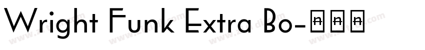 Wright Funk Extra Bo字体转换 Wright Funk Extra Bo字体转换